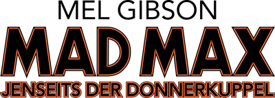 Mad Max 3 - Jenseits Der Donnerkuppel (1985) Logo2
