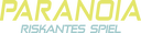 Paranoia20-20Riskantes20Spiel202820132920Logo.png