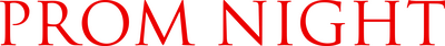 Prom Night-Eine gute Nacht zum Sterben (2008) Logo
