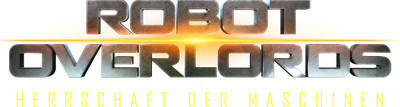 Robot Overlords - Herrschaft der Maschinen (2014) Logo
