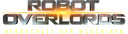 Robot20Overlords20-20Herrschaft20der20Maschinen202820142920Logo.png